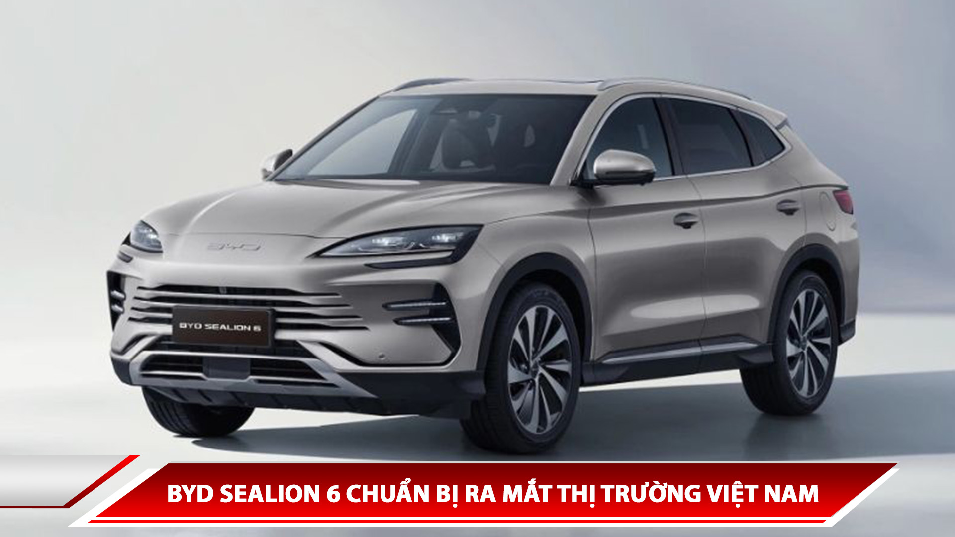 BYD SEALION 6 CHUẨN BỊ RA MẮT THỊ TRƯỜNG VIỆT NAM
